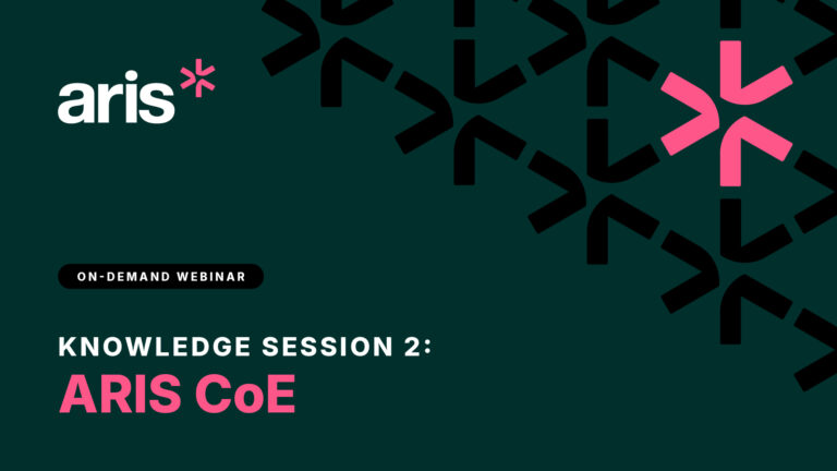 ARIS Knowledge Session 2: ARIS – CoE